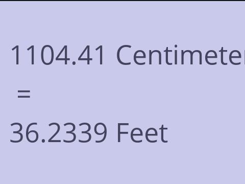 1104.41 CM TO FEET