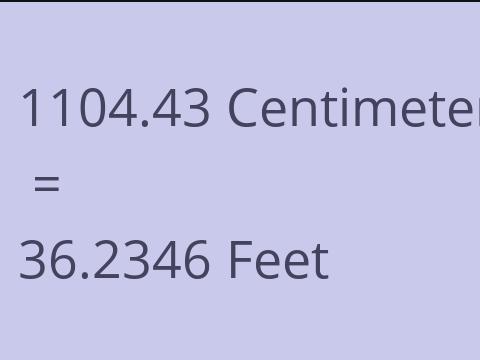 1104.43 CM TO FEET