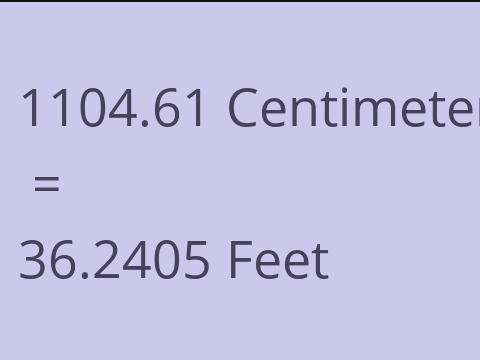 1104.61 CM TO FEET