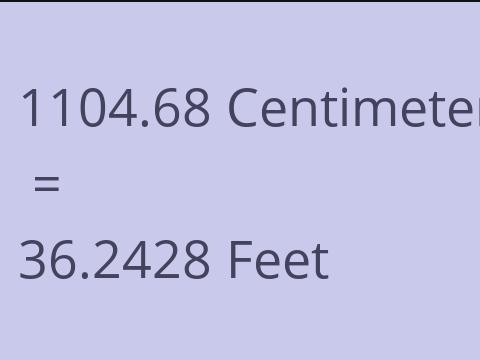 1104.68 CM TO FEET