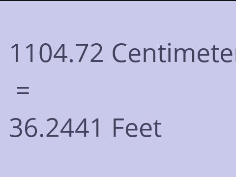 1104.72 CM TO FEET