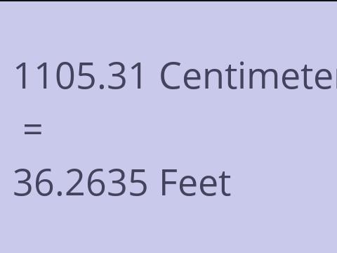 1105.31 CM TO FEET