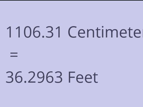 1106.31 CM TO FEET