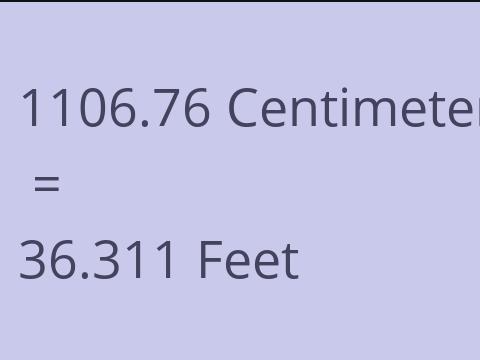 1106.76 CM TO FEET