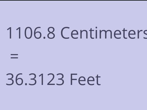 1106.8 CM TO FEET