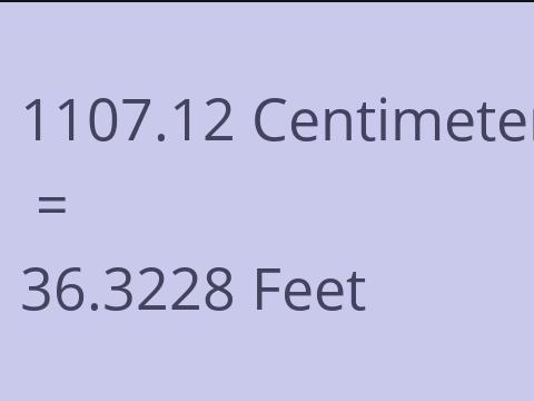 1107.12 CM TO FEET