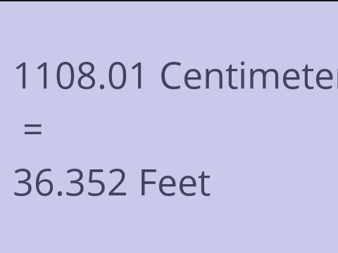 1108.01 CM TO FEET