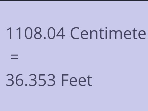 1108.04 CM TO FEET