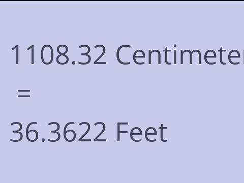 1108.32 CM TO FEET