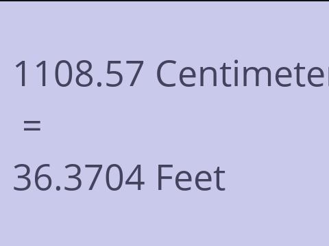 1108.57 CM TO FEET