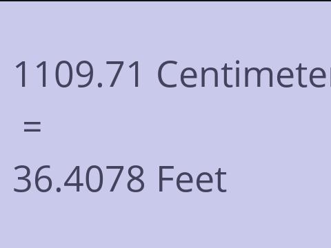 1109.71 CM TO FEET