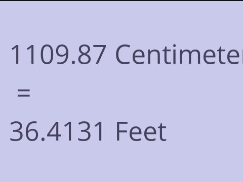 1109.87 CM TO FEET