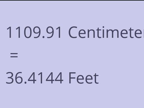 1109.91 CM TO FEET