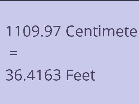 1109.97 CM TO FEET