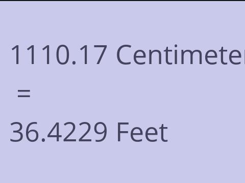 1110.17 CM TO FEET