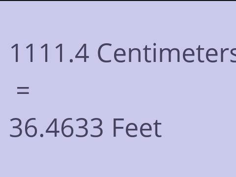 1111.4 CM TO FEET