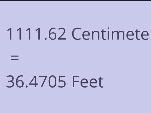 1111.62 CM TO FEET