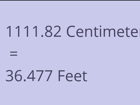 1111.82 CM TO FEET