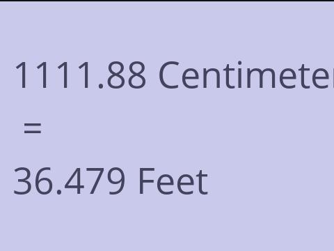 1111.88 CM TO FEET