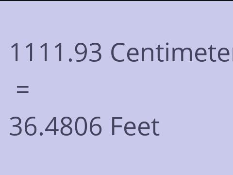 1111.93 CM TO FEET