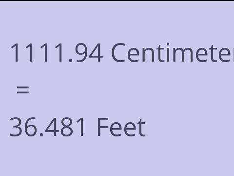 1111.94 CM TO FEET