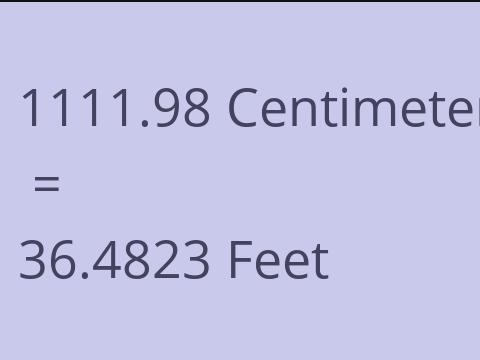 1111.98 CM TO FEET