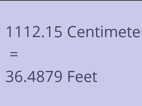 1112.15 CM TO FEET