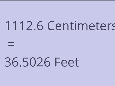 1112.6 CM TO FEET