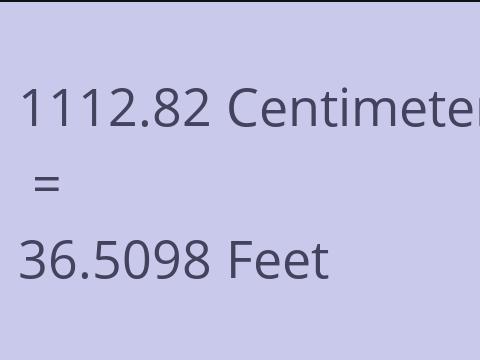 1112.82 CM TO FEET