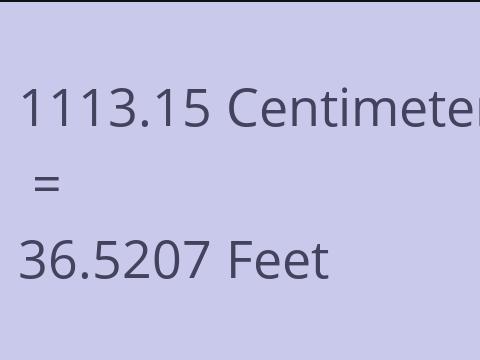 1113.15 CM TO FEET