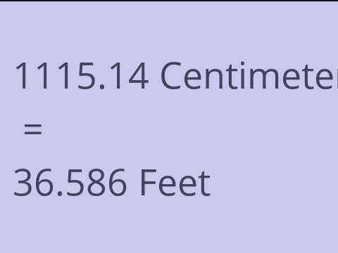 1115.14 CM TO FEET