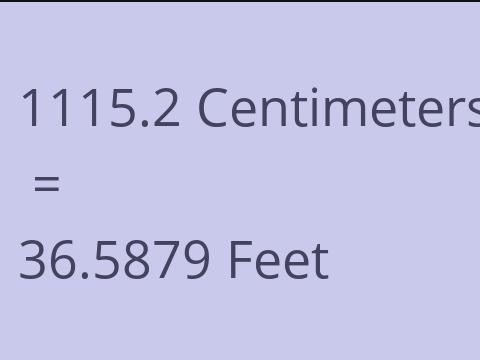 1115.2 CM TO FEET