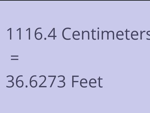 1116.4 CM TO FEET