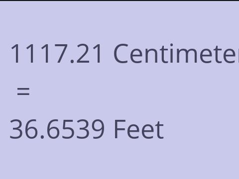 1117.21 CM TO FEET