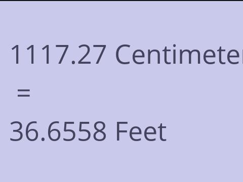 1117.27 CM TO FEET