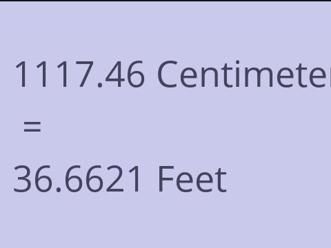 1117.46 CM TO FEET