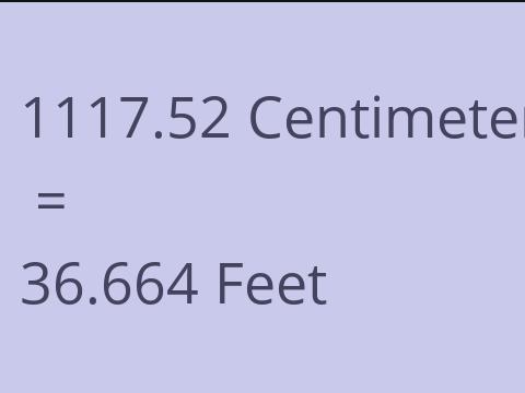 1117.52 CM TO FEET