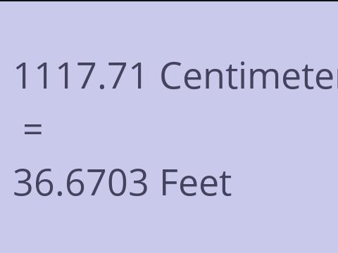 1117.71 CM TO FEET