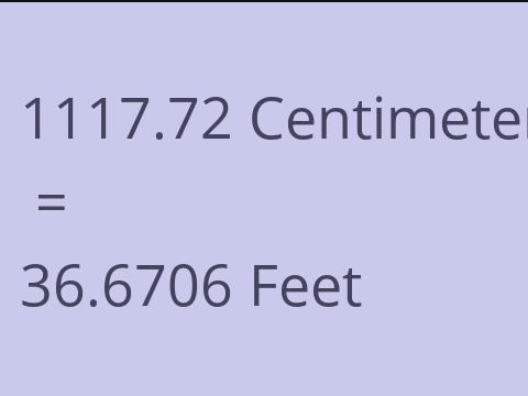 1117.72 CM TO FEET