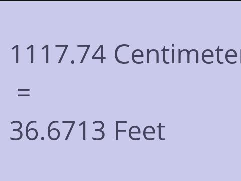 1117.74 CM TO FEET