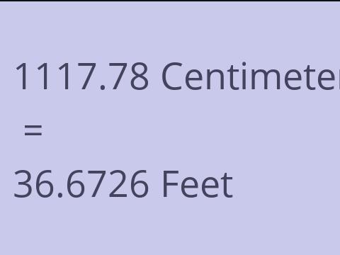 1117.78 CM TO FEET