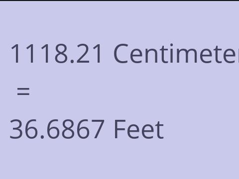 1118.21 CM TO FEET