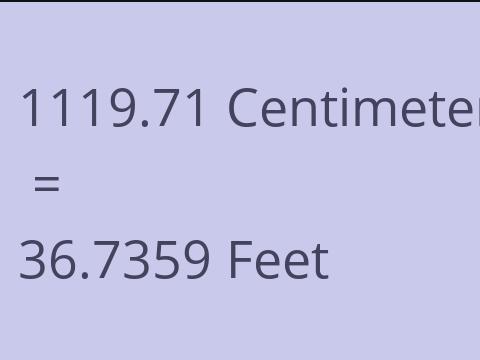 1119.71 CM TO FEET