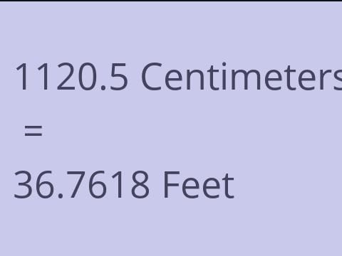 1120.5 CM TO FEET