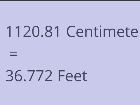 1120.81 CM TO FEET