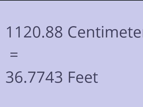 1120.88 CM TO FEET