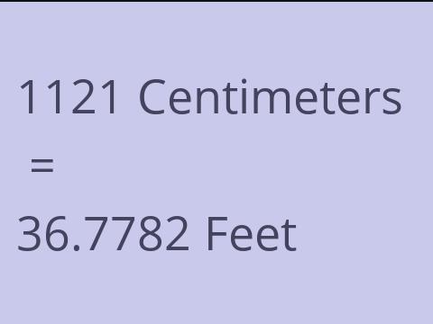 1121 CM TO FEET