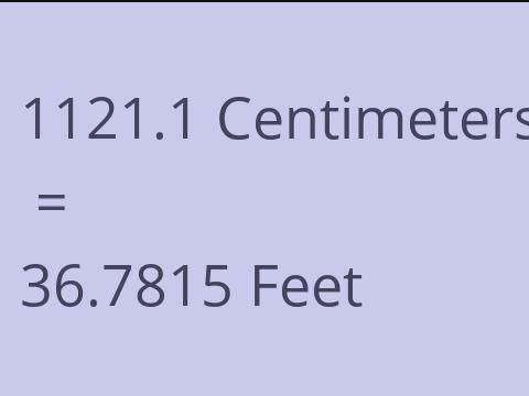 1121.1 CM TO FEET