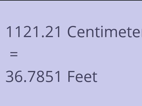 1121.21 CM TO FEET