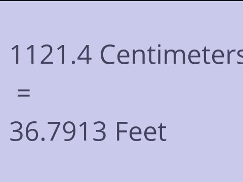 1121.4 CM TO FEET